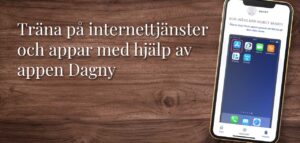 Träna på internettjänster och appar med hjälp av appen Dagny